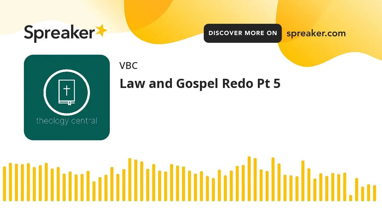 Law and Gospel Redo Pt 5
