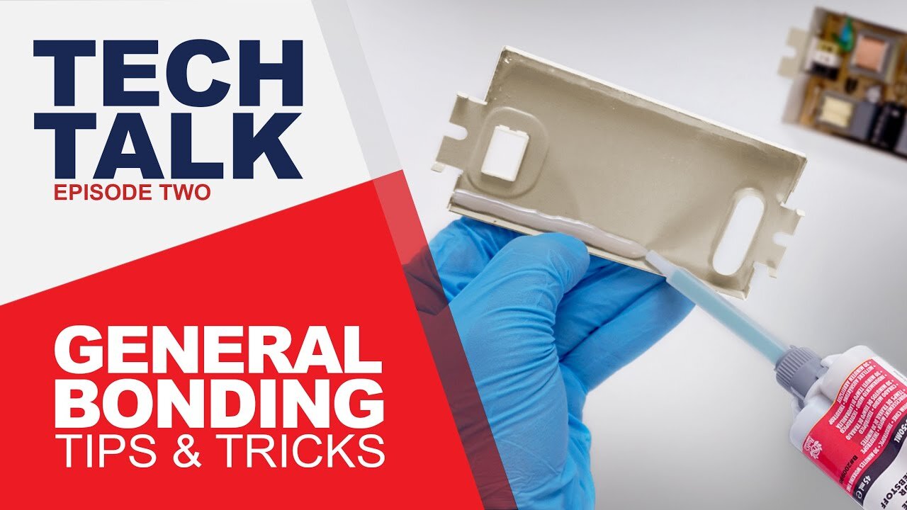 Tech Talk 2: General Bonding Tips and Tricks