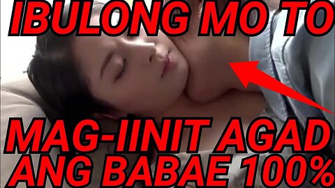 SERYOSO MAGIINIT ANG MAGANDANG BABAE KAPAG IBINULONG MO SA KANYA NA...