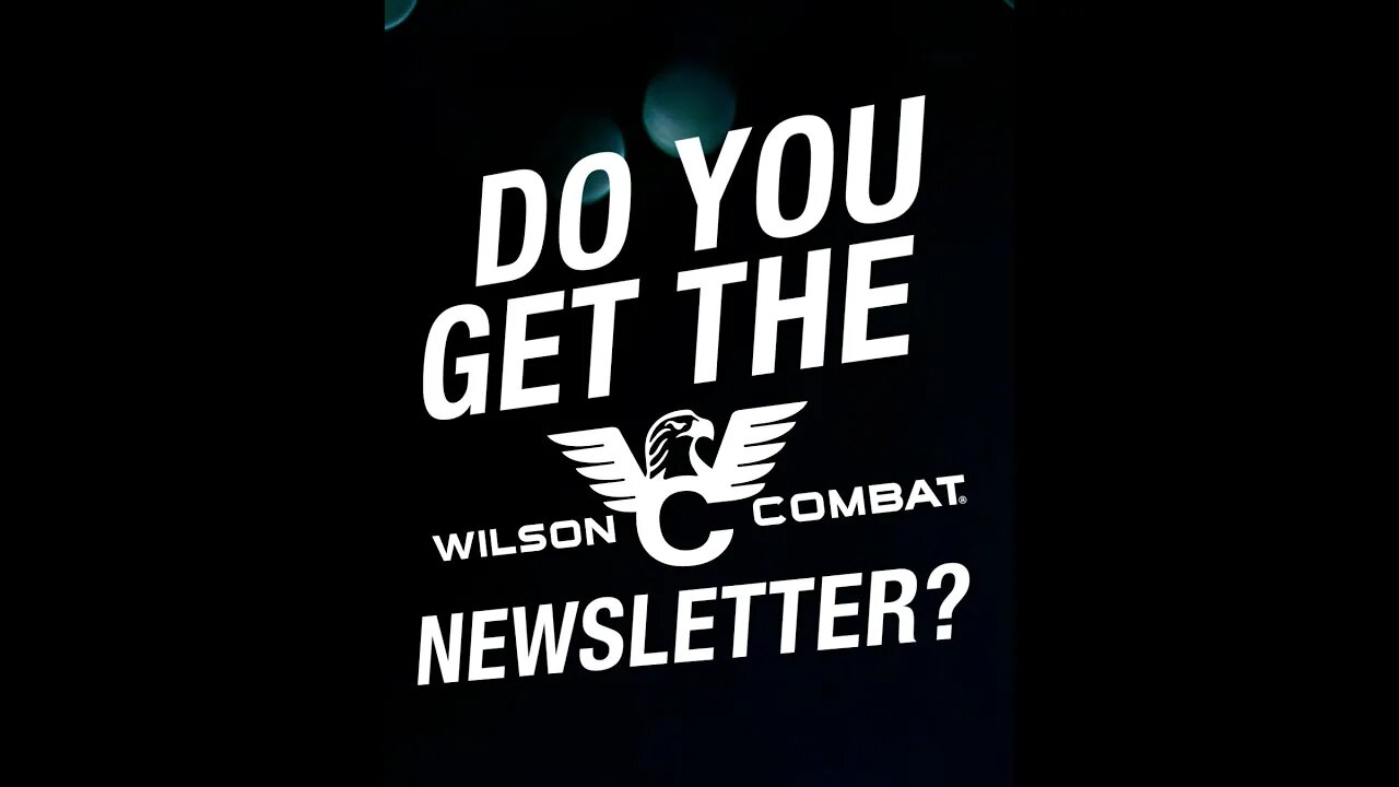 The Wilson Combat Newsletter #shorts