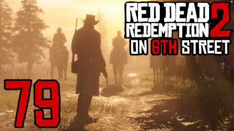 Red Dead Redemption 2 on 6th Street Part 79