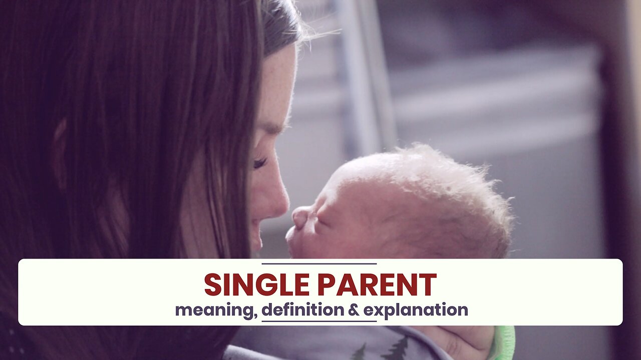 What is SINGLE PARENT?