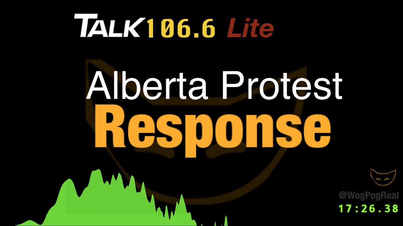 Alberta Protest Response 106.6