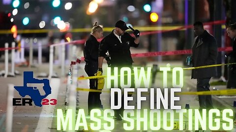 Critical Look At Mass Shooting Definitions