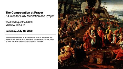 The Feeding of the 5,000 - The Congregation at Prayer for July 18, 2020