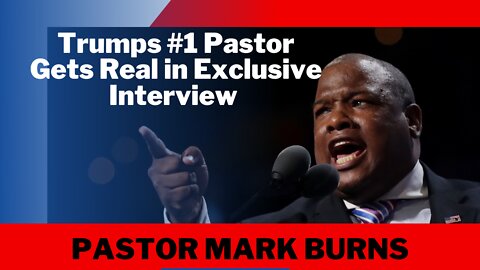 Pastor Mark Burns, Who Is Trump's #1 Pastor, Gets Real & Raw