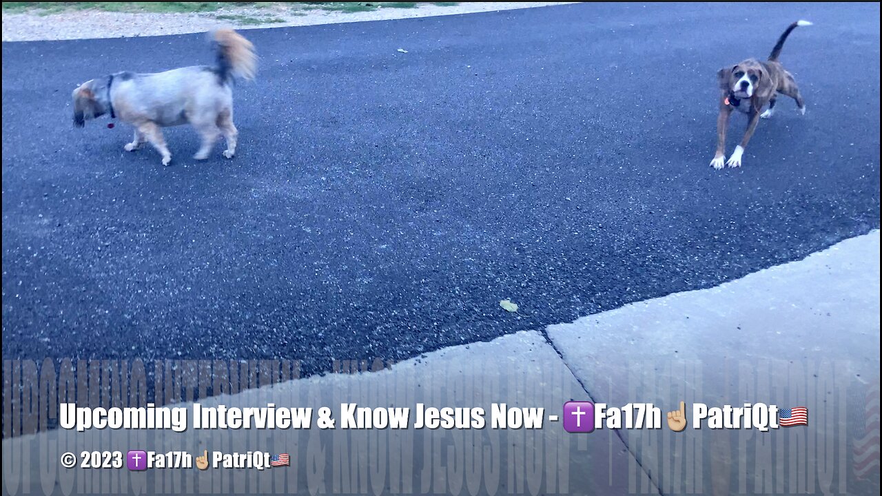 UPCOMING INTERVIEW - KNOW JESUS NOW - ✝️Fa17h☝🏼PatriQt🇺🇸