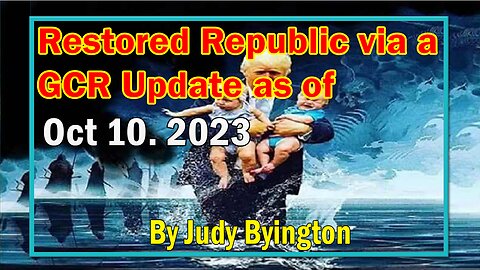 Restored Republic via a GCR Update as of Oct 10, 2023