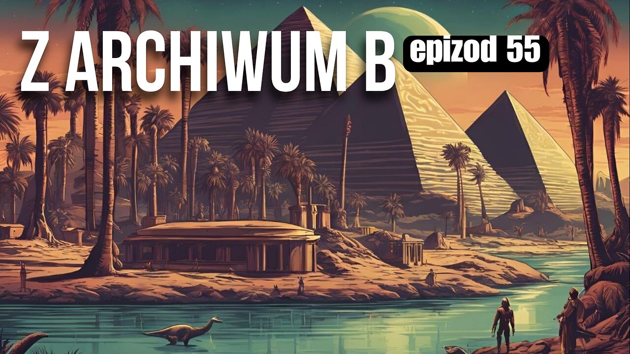 Z archiwum B - odcinek 55