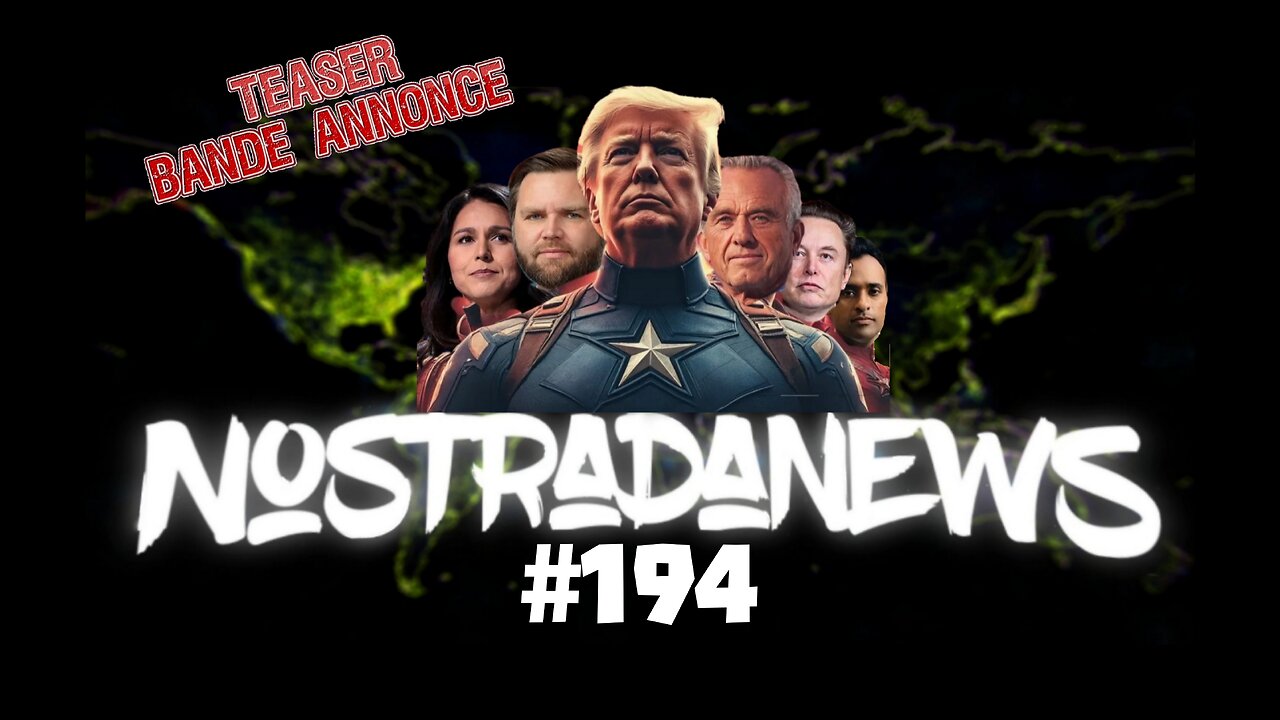 Teaser NostradaNews #194 Live Dimanche 19h