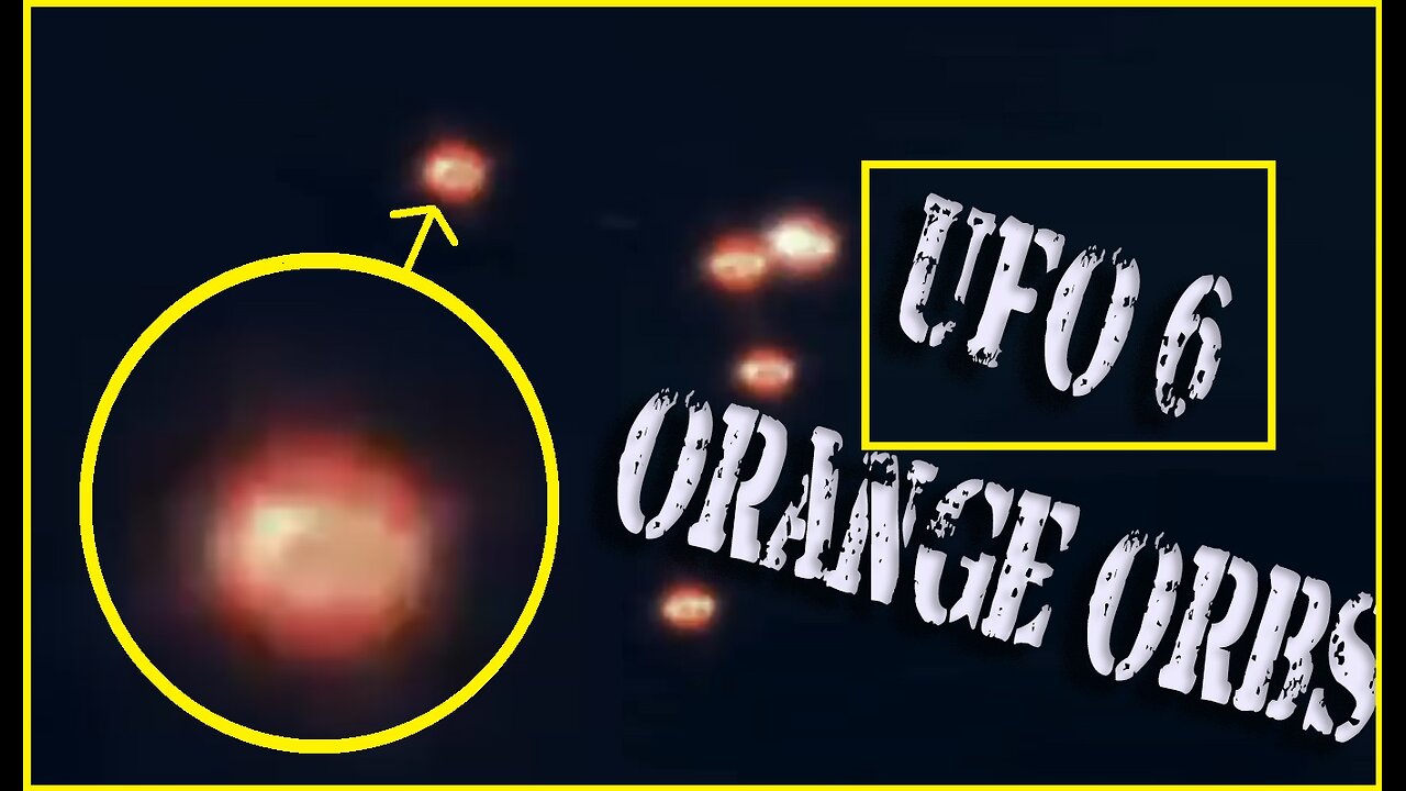 SIX ORANGE UFO "FIREBALL" PHENOMENON 2013