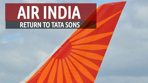 Air India to Return to Tata Sons