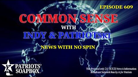 Episode 609 – News With No Spin!