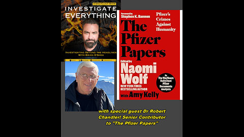 INVESTIGATE EVERYTHING 231024: "Guns, mRNA, & Steel" a Discussion w/ Dr. Robert Chandler