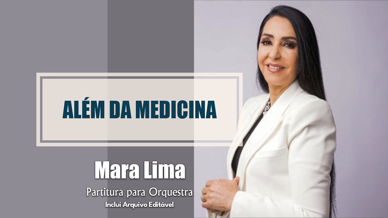 Alem da Medicina - Mara Lima - For Orchestra