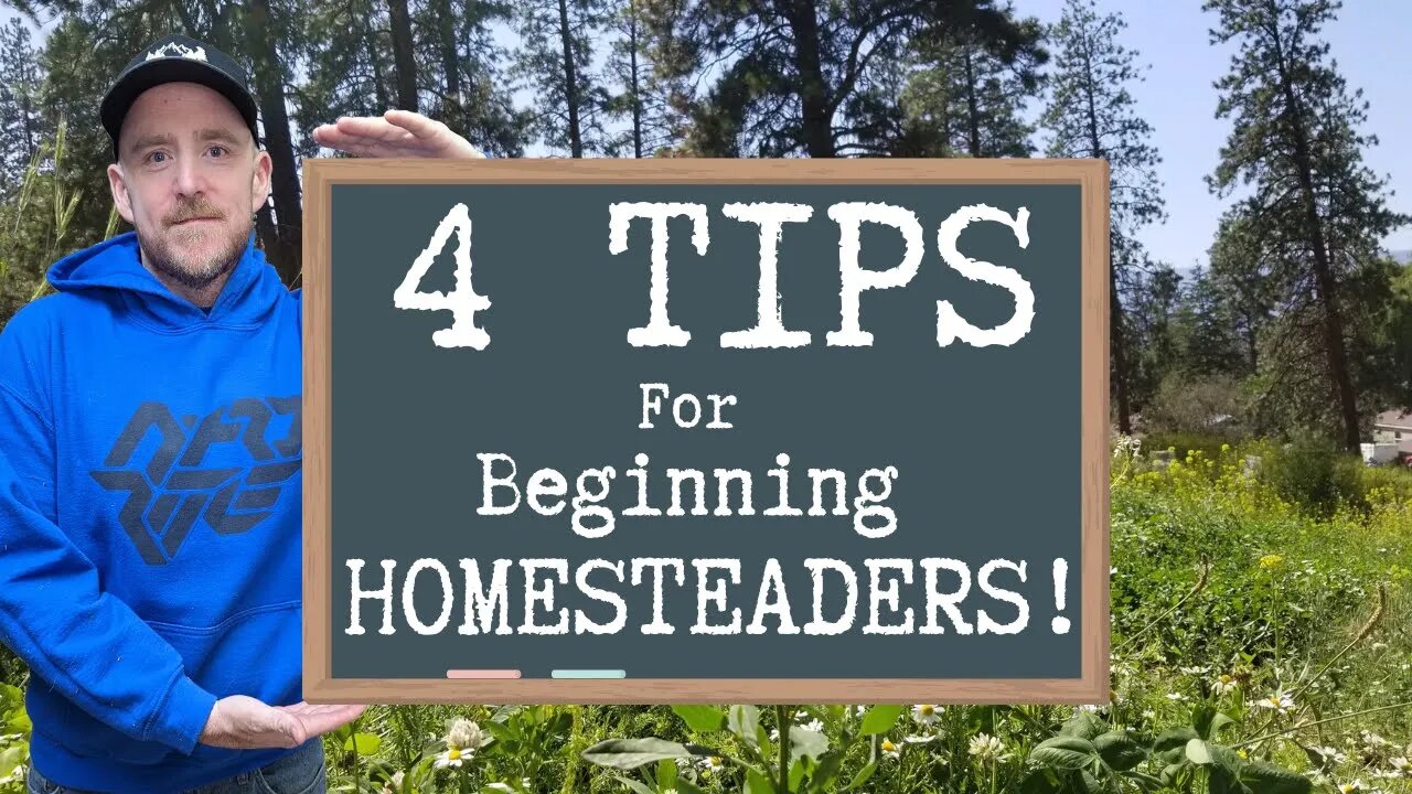 4 Tips For Beginning Homesteaders