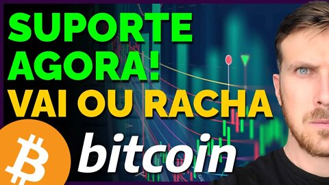 BITCOIN EM SUPORTE IMPORTANTE! VAI OU RACHA!