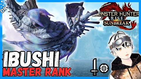 Surviving my FIRST Ibushi Encounter!【Monster Hunter Rise Sunbreak】