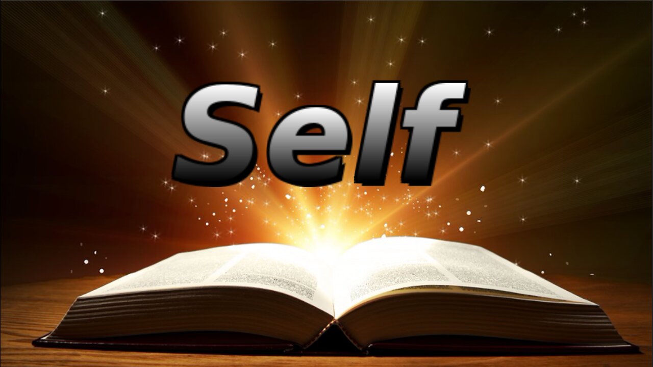 PRINCIPLES OF SPIRITUAL GROWTH, Self