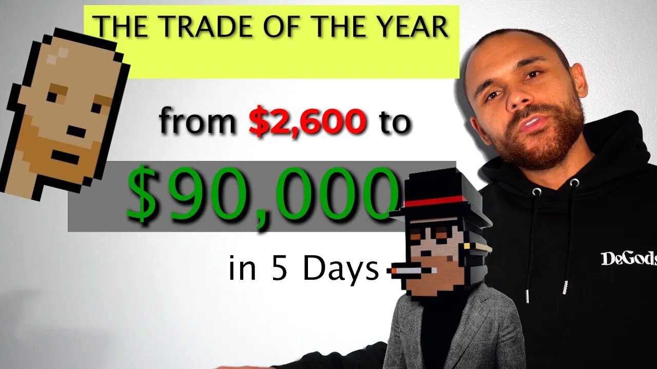 The Best NFT Trade ($2,600 to $90,000) in 5 Days!