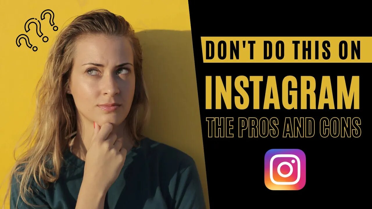 Don't Do This on Instagram: The Pros and Cons | Instagram | Don't | Pros and Cons |