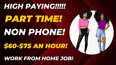 High Paying Part Time Non Phone $60-$75 An Hour Work From Home Job No Degree WFH Jobs Remote Jobs