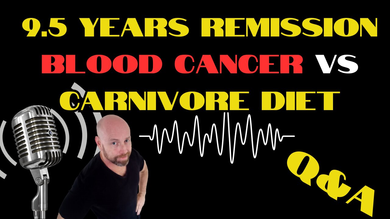 9.5 years Blood cancer remission LIVE Q&A