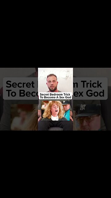 Secret Bedroom Trick To Become A Sex God