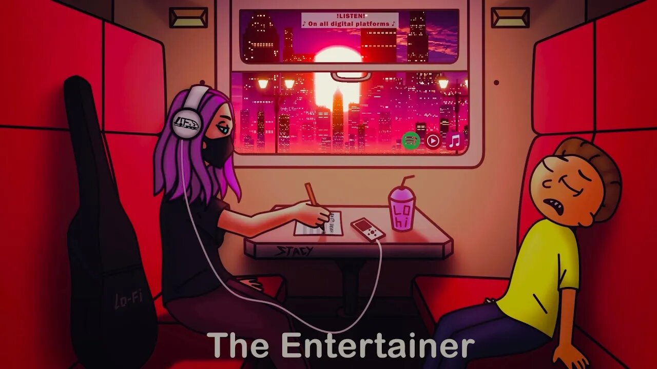 The Entertainer (Lofi Hip Hop Remix) - StacyLoFi