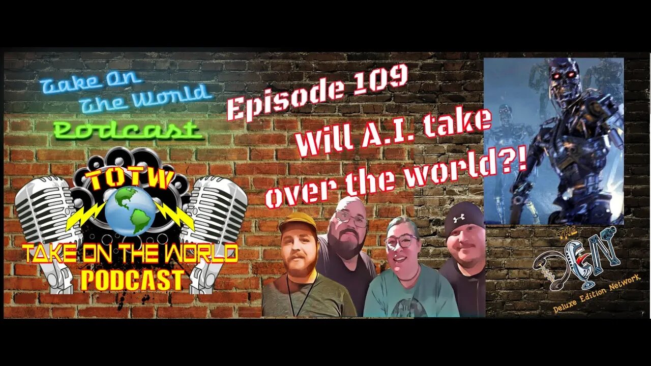 TOTW Episode 109 - Will Artificial Intelligence kill us?