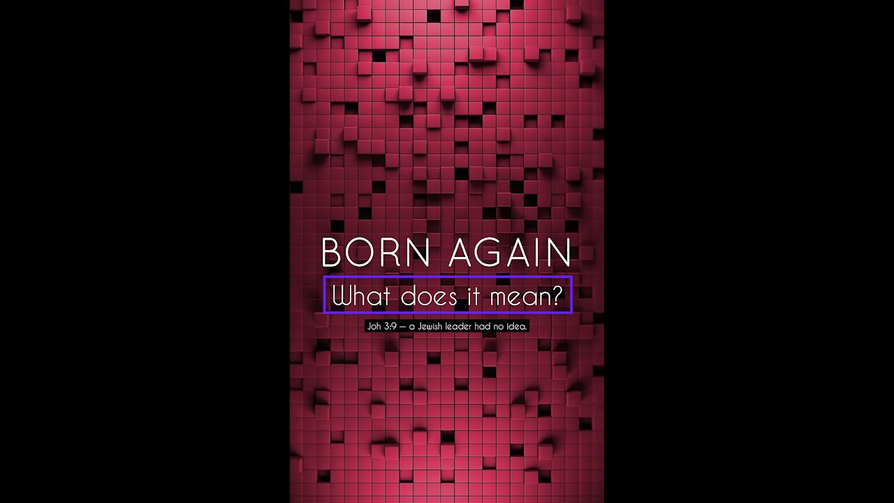 Born Again — What does it mean?