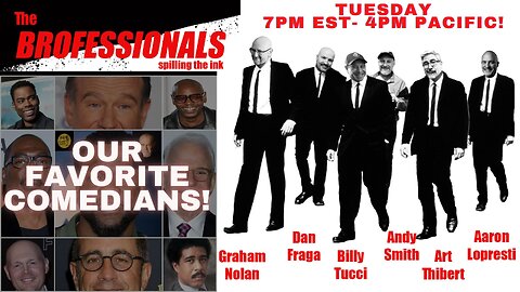 The BROs discuss our Favorite Comedians!