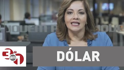 Dólar dispara na semana