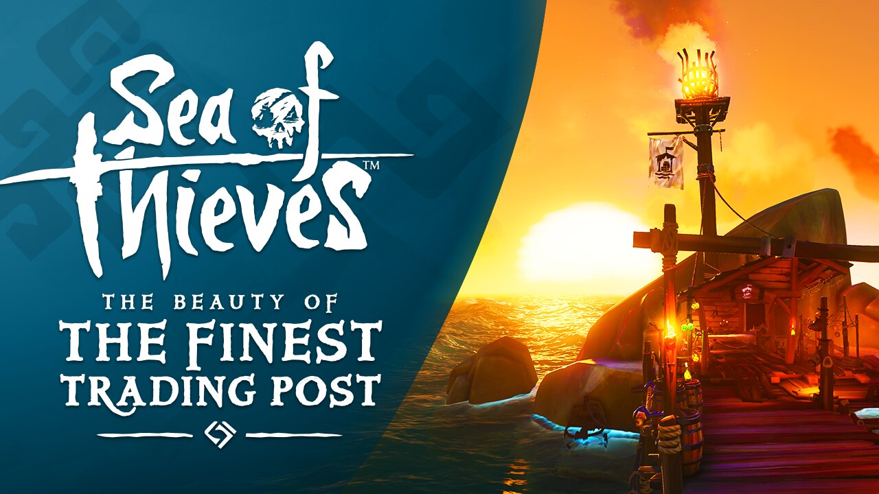 Sea of Thieves: The Beauty of The Finest Trading Post