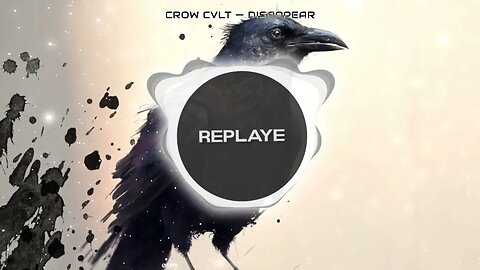 CROW CVLT — DISAPPEAR | Replaye