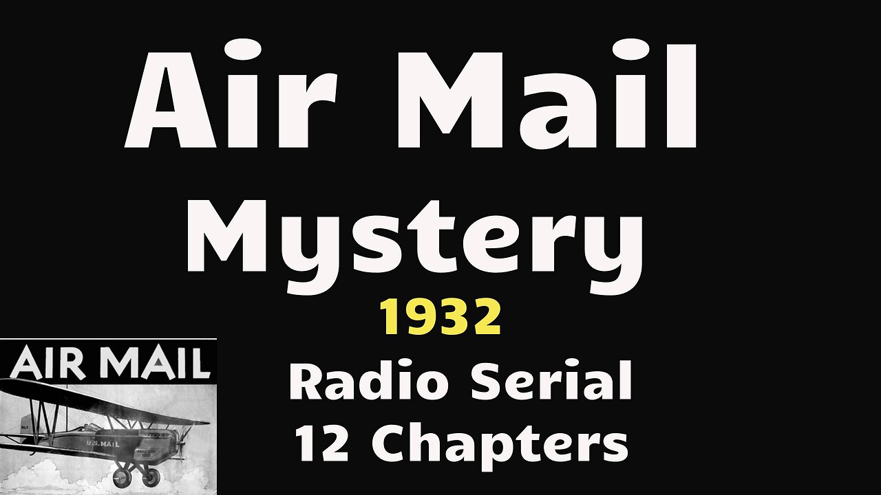 Air Mail Mystery 1932 (ep12) Gold Bricks