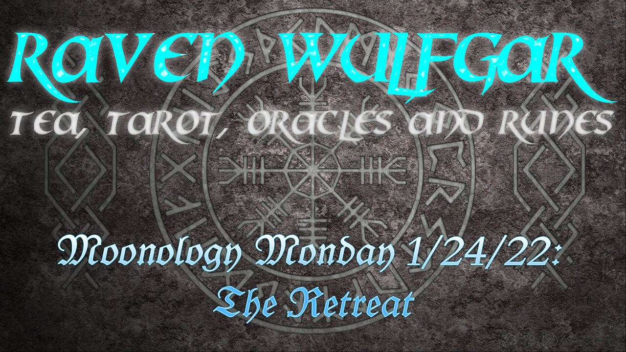 Moonology Monday 1/24/22: The Retreat