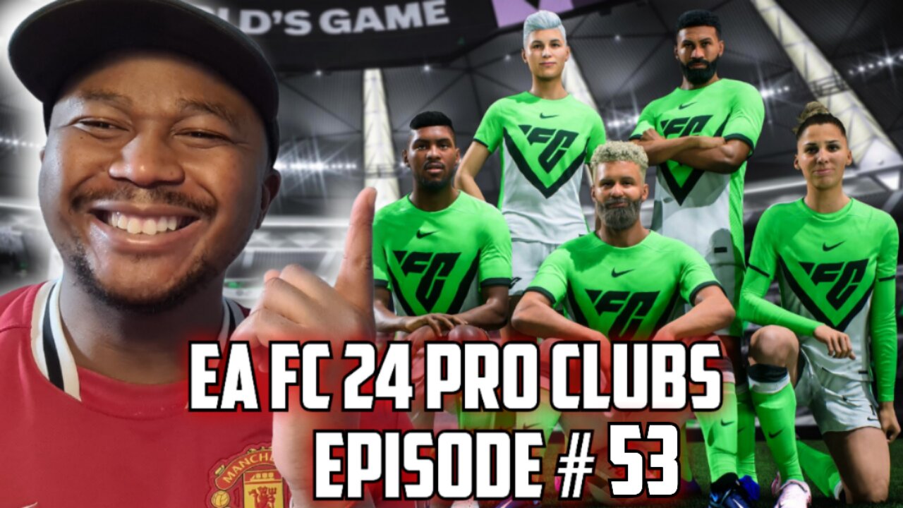 TAKING ON EA FC 24 PRO CLUBS!! EP #53