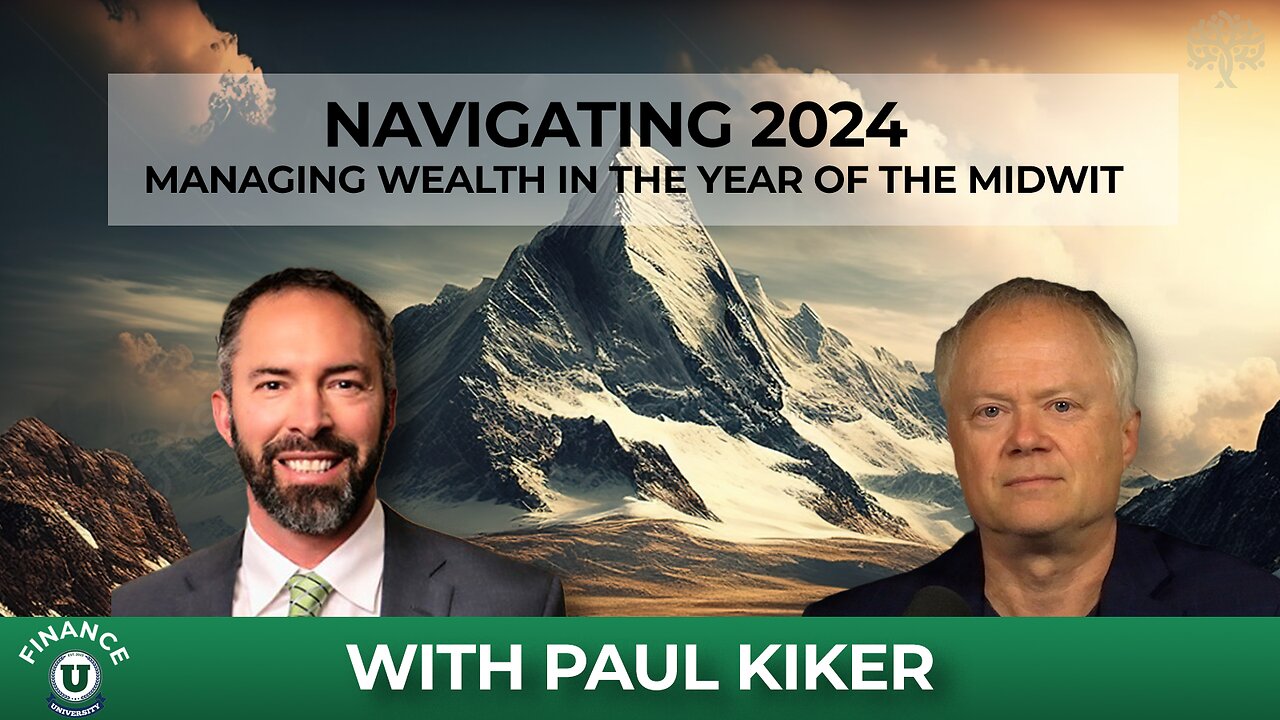 Navigating 2024: Managing Wealth in the Year of the MidWit