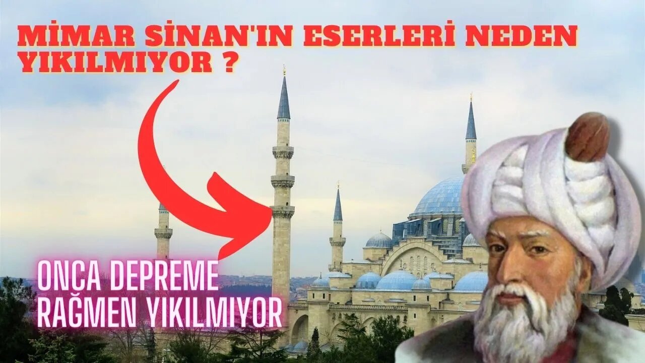 Onca Depreme Rağmen Yıkılmayan Mimar Sinan Yapıtları