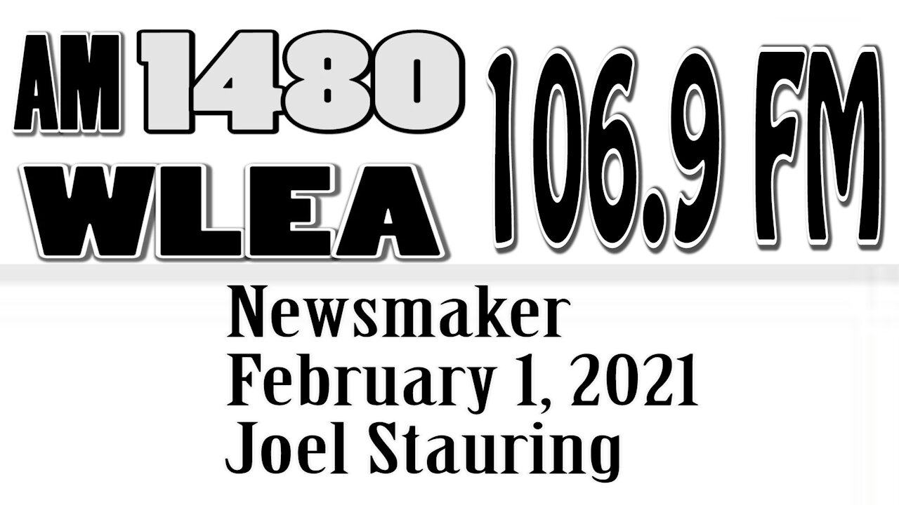 Wlea Newsmaker, February 1, 2021, Joel Stauring