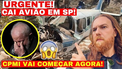 AO VIVO AGORA AVIÃO CAI EM SP E ESQUERDA EM DESESPERO CPMI VAI ACONTECER SIM ELE VAI SAIR!