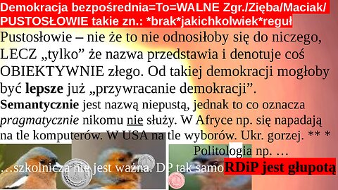 Demokracja bezpośrednia=To=WALNE Zgr./Zięba/Maciak/ PUSTOSŁOWIE takie zn.: *brak*jakichkolwiek*reguł