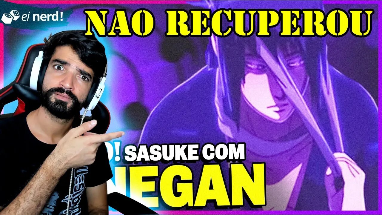 YERIK REACT - CONFIRMADO! SASUKE COM RINNEGAN VAI VOLTAR PARA O ANIME DE BORUTO