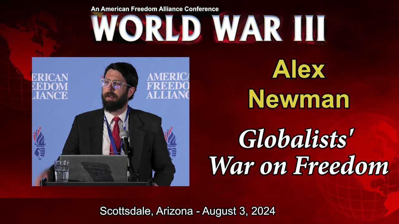 WWIII Imminent? Globalists' War on Freedom Exposed: Alex Newman