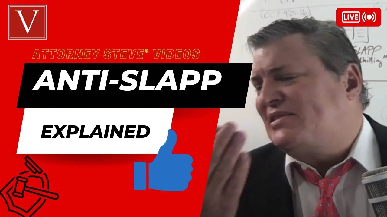 Anti-SLAPP motion explained by Attorney Steve®