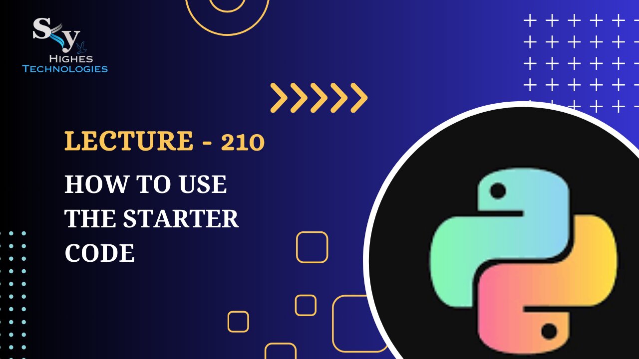 210. How to use the Starter Code | Skyhighes | Python