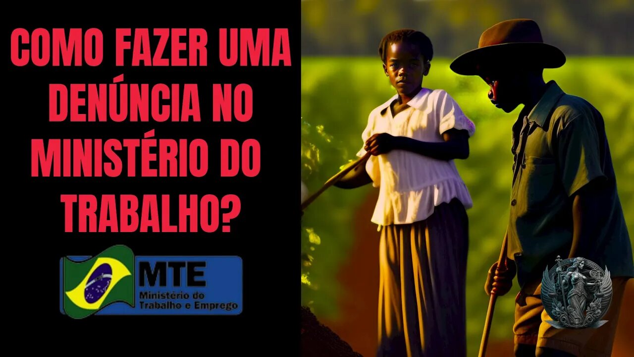 Como fazer uma DENÚNCIA no MINISTÉRIO DO TRABALHO? [2023 - ATUALIZADO]