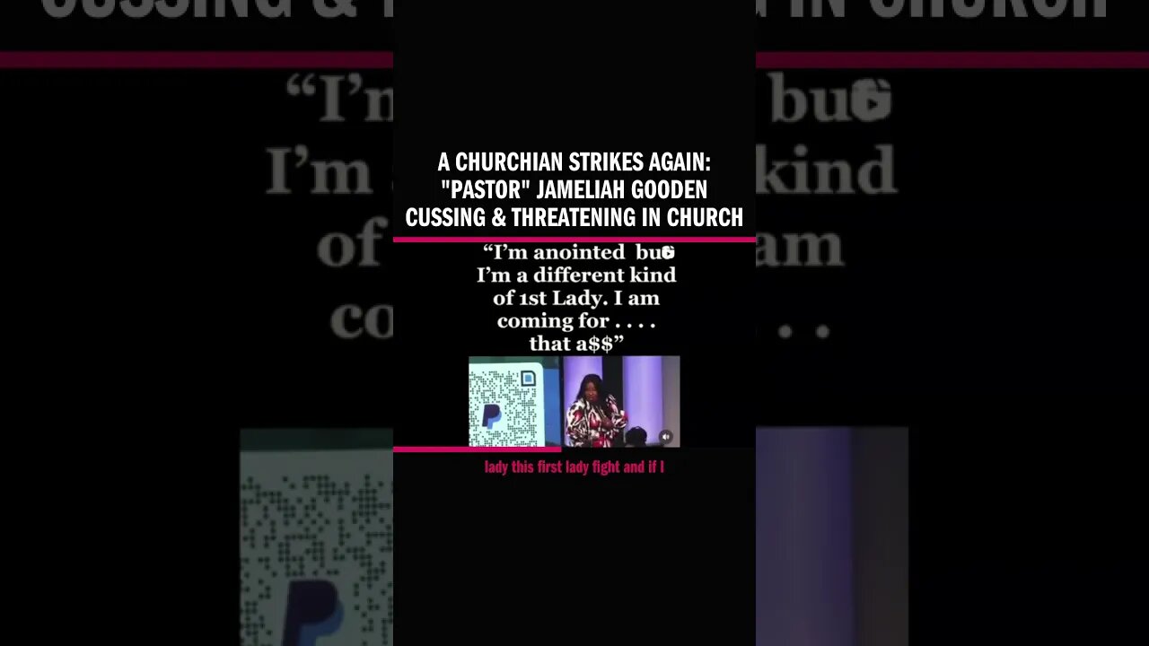 A Churchian Strikes Again: "Pastor" Jameliah Gooden Cussing & Threatening in Church