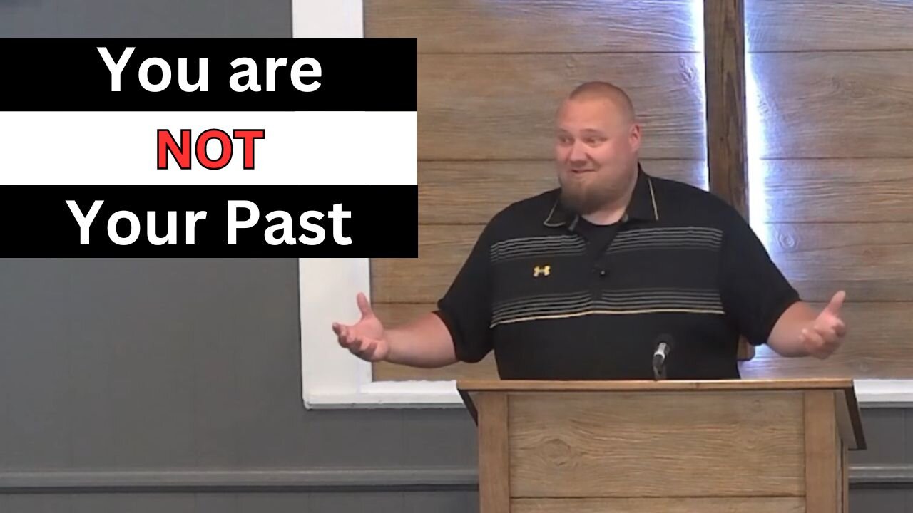 You are not Your Past